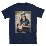 ROBERT SARZO VuDu Man - Guitarist - Short Sleeve Unisex T-Shirt - Slate photo *Free Shipping! T Shirt- HRH Studio Boutique